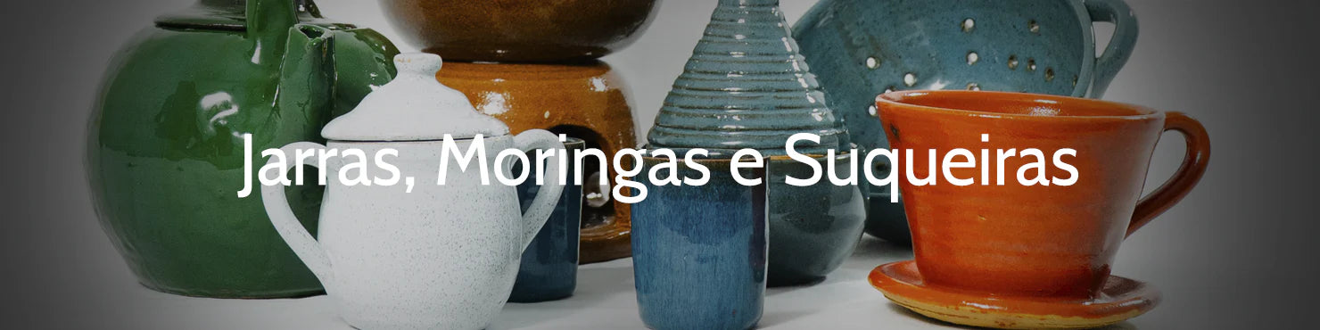 Jarras, Moringas e Suqueiras